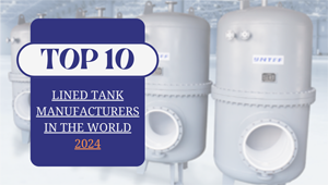 Top 10 Lined Tank Manufacturers In The World 2024