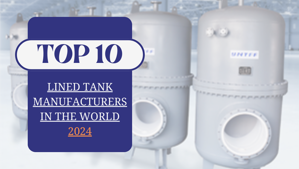 Top 10 Lined Tank Manufacturers In The World