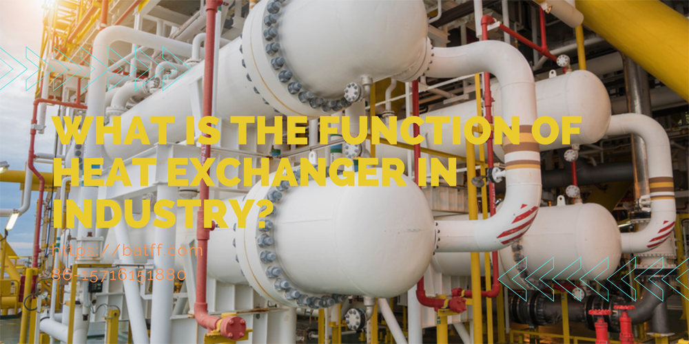 Function of a Heat Exchanger in Industry