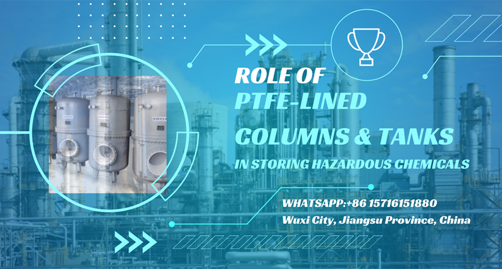 Role of PTFE-Lined Columns & Tanks